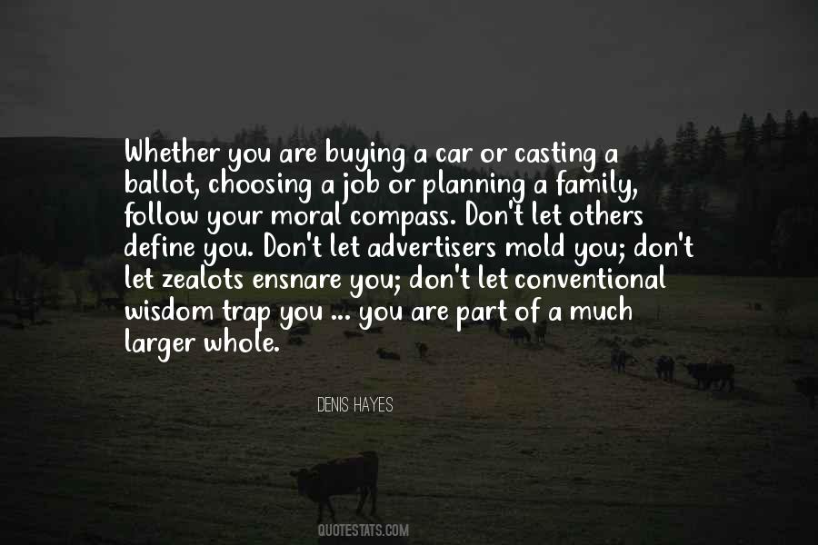 Follow Your Compass Quotes #1641071