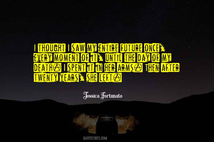 I Spent The Day Quotes #1213601