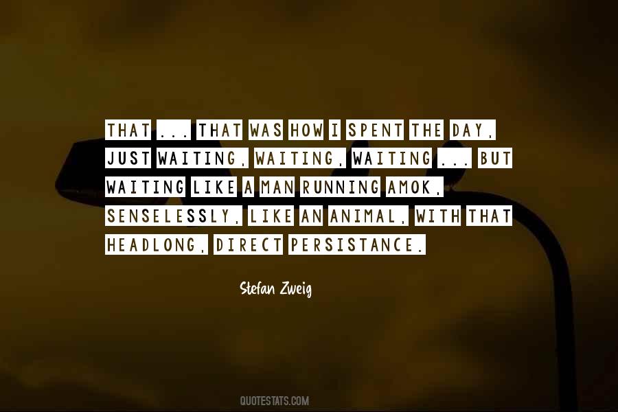 I Spent The Day Quotes #371214