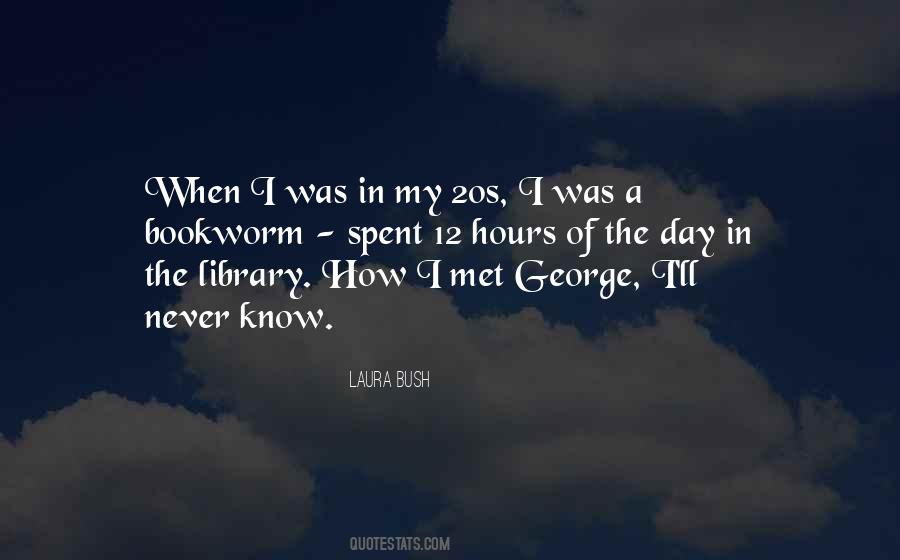 I Spent The Day Quotes #5614
