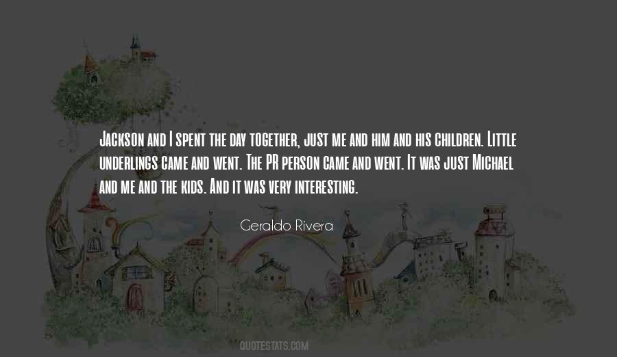 I Spent The Day Quotes #851498