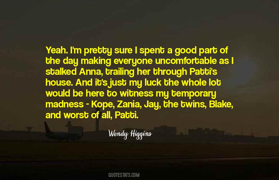 I Spent The Day Quotes #92233