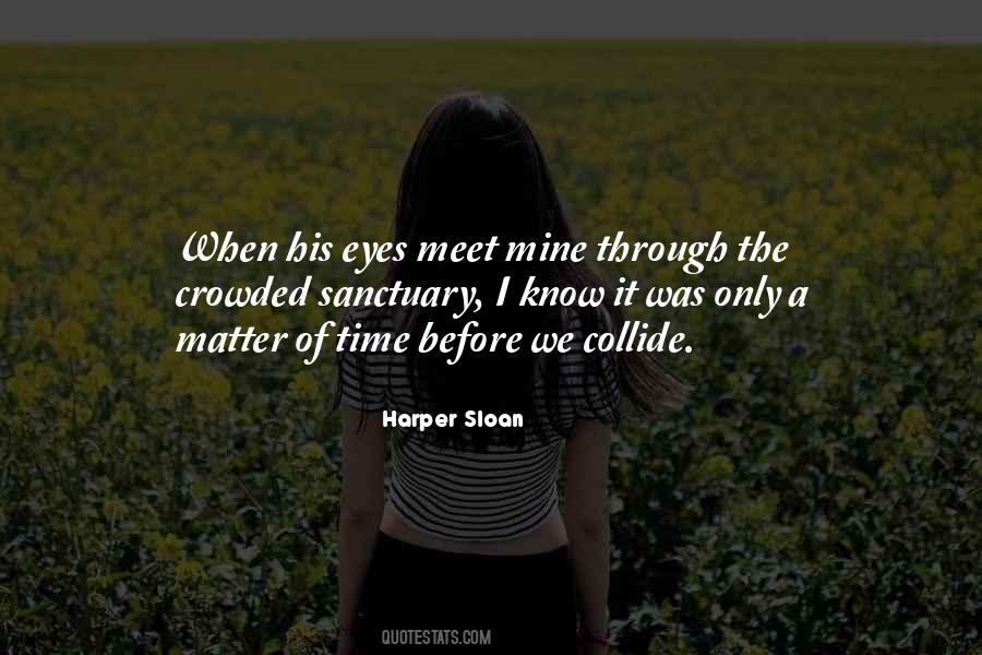 Only Eyes Quotes #523798
