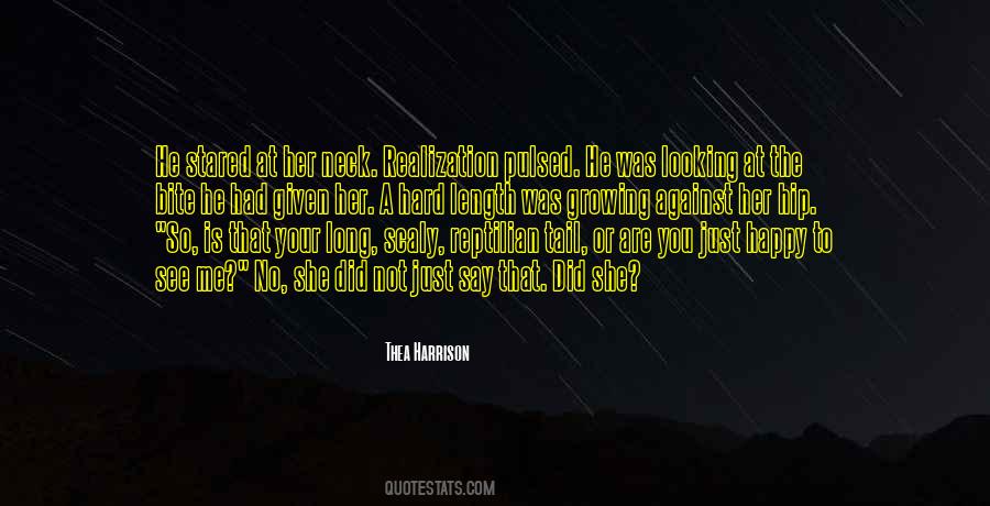 Or Are You Just Happy To See Me Quotes #1839890