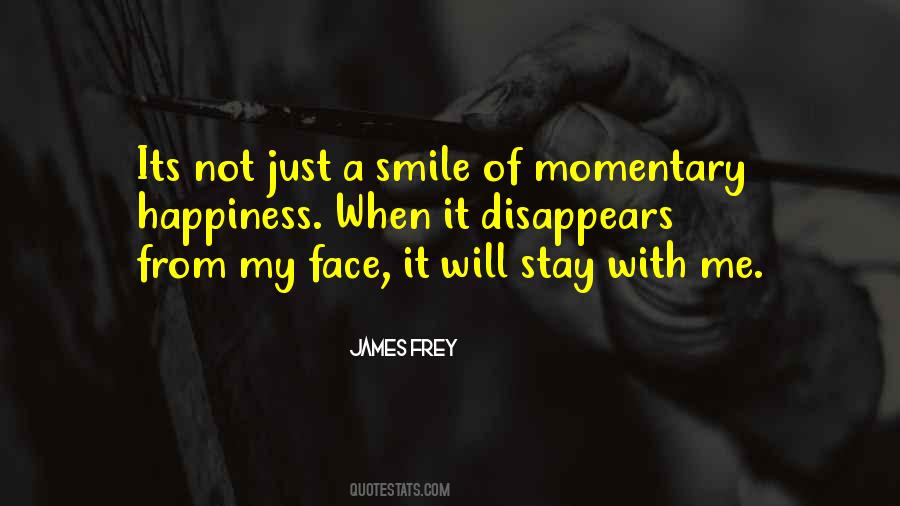Face Of Happiness Quotes #426733