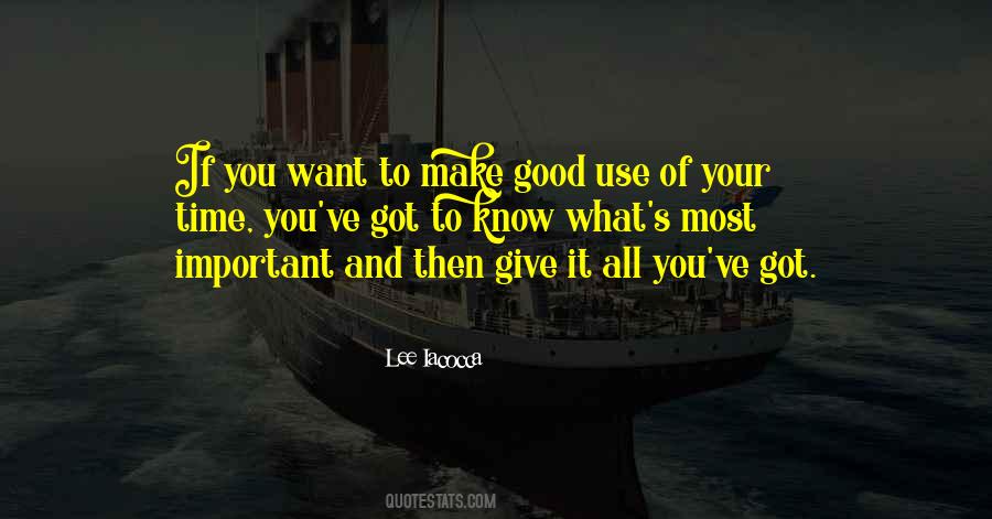 Make Good Use Of Time Quotes #247582
