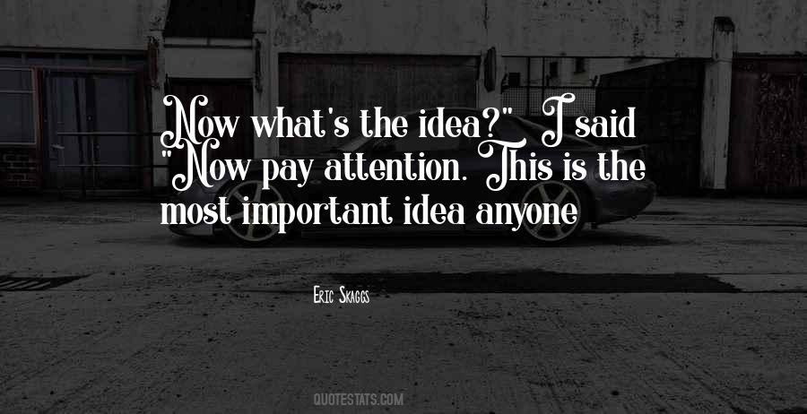 Idea Important Quotes #619890