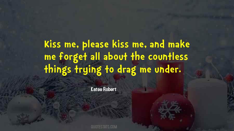 Please Kiss Me Quotes #118652