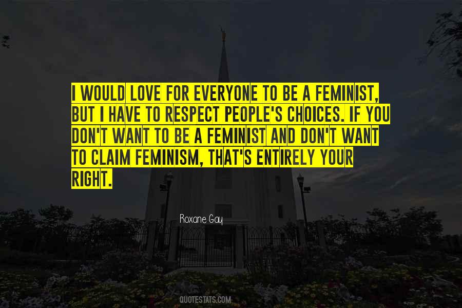 I Respect And Love You Quotes #1382869