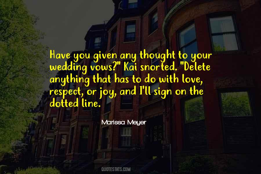 I Respect And Love You Quotes #1469889