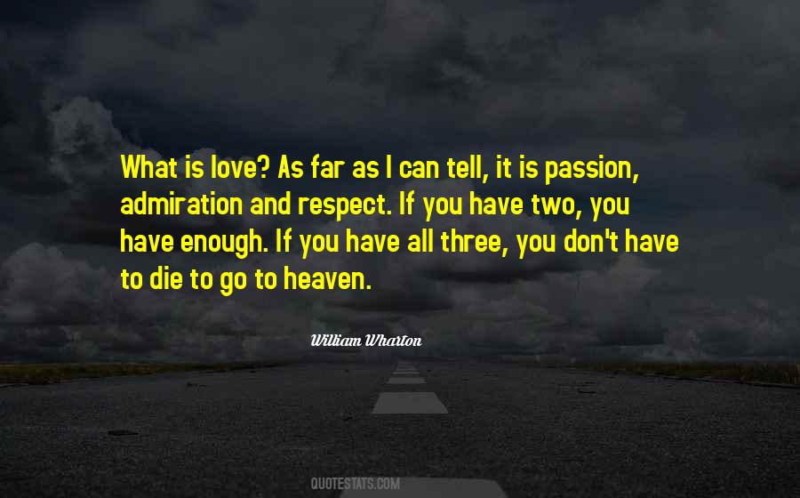 I Respect And Love You Quotes #1635823