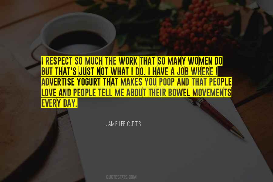I Respect And Love You Quotes #768119
