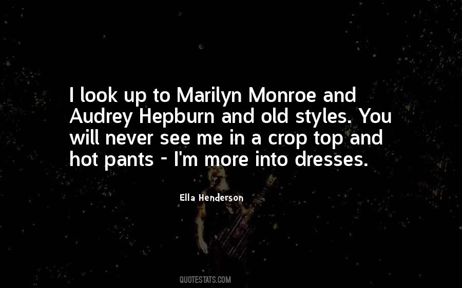 Marilyn Monroe And Audrey Hepburn Quotes #1185567