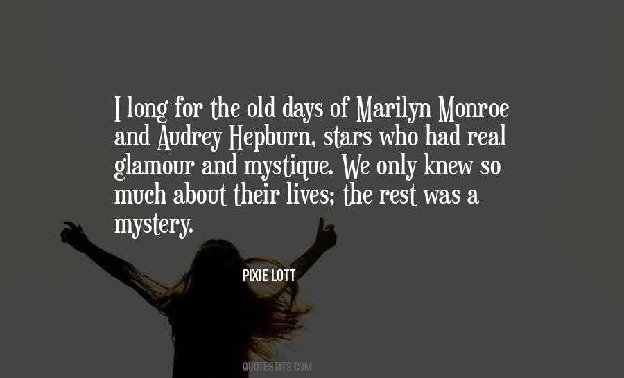 Marilyn Monroe And Audrey Hepburn Quotes #318673