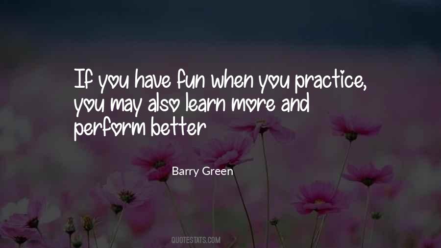 Quotes About When You Have Fun #1090808