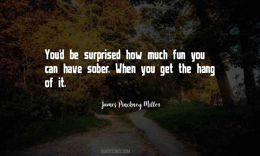 Quotes About When You Have Fun #1222404