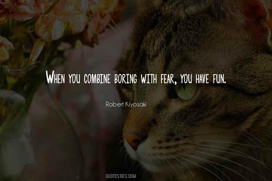 Quotes About When You Have Fun #1370052