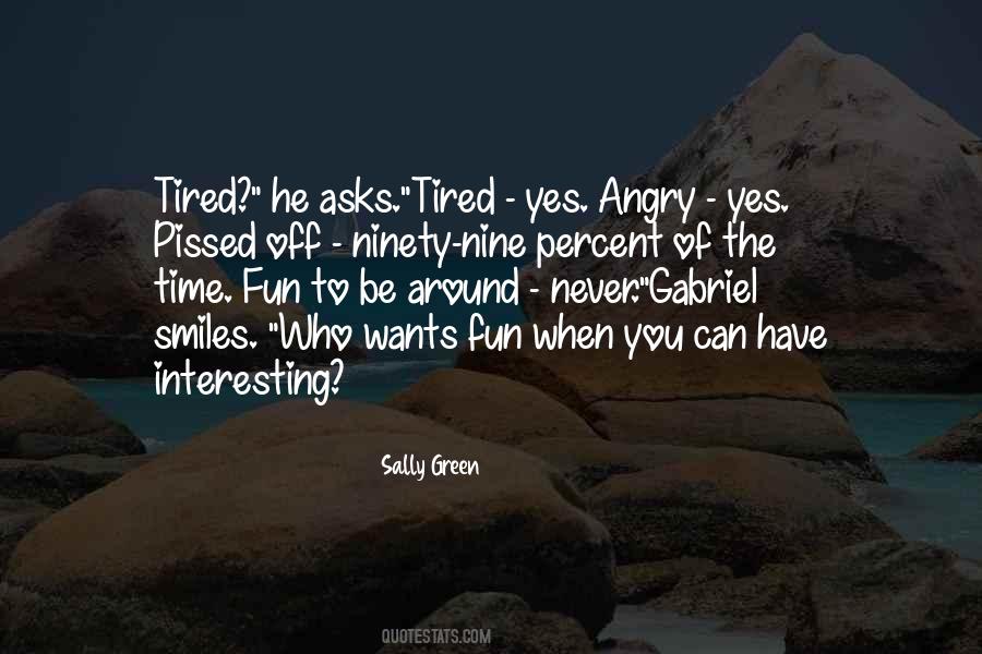 Quotes About When You Have Fun #1473704