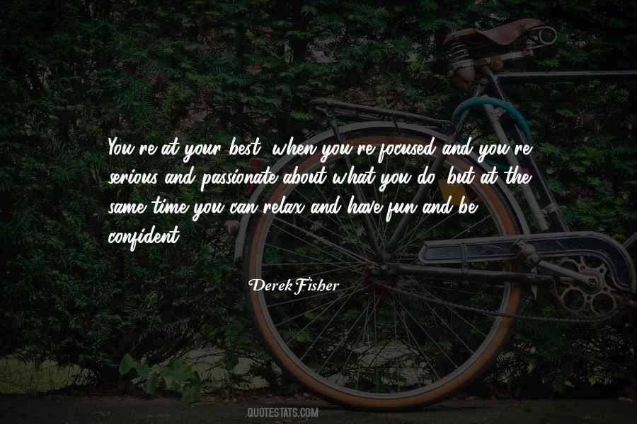 Quotes About When You Have Fun #1505746