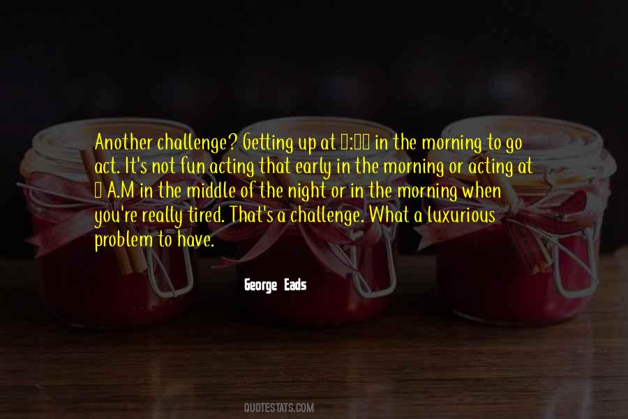 Quotes About When You Have Fun #1530067