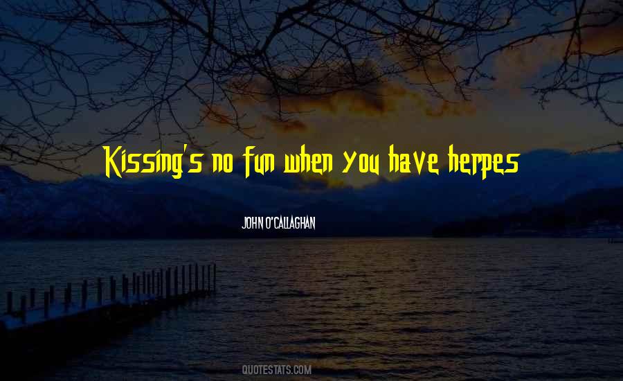 Quotes About When You Have Fun #1621929