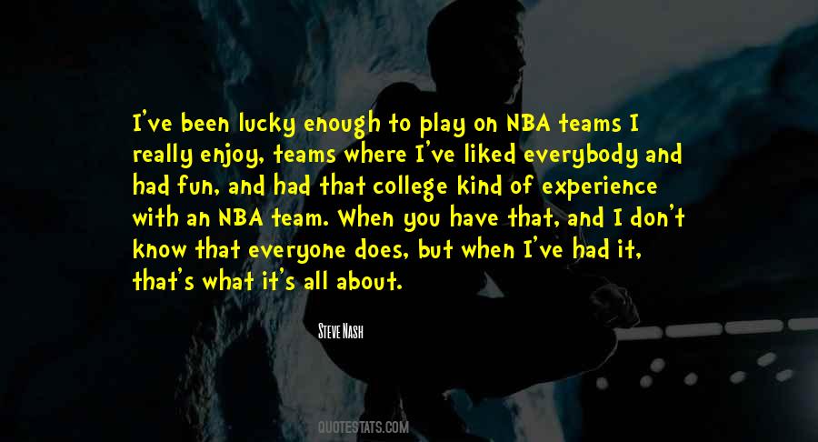 Quotes About When You Have Fun #1631273