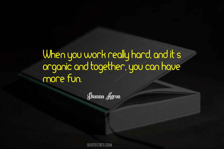 Quotes About When You Have Fun #172337