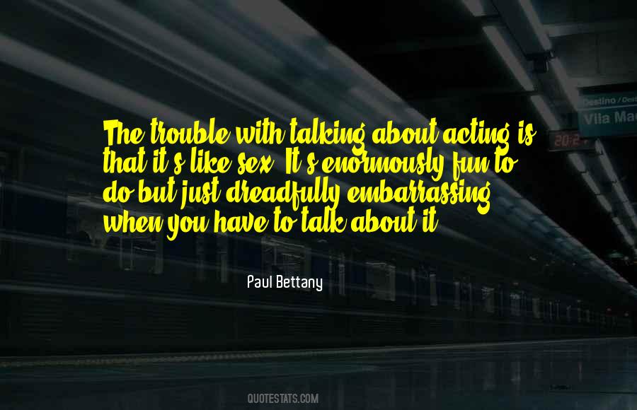 Quotes About When You Have Fun #710059