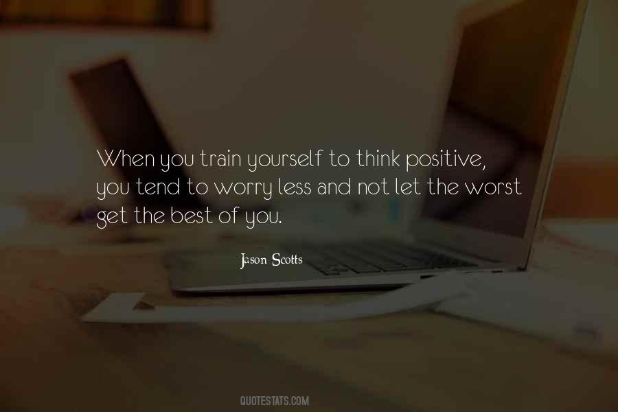 Train Yourself Not To Worry Quotes #423307