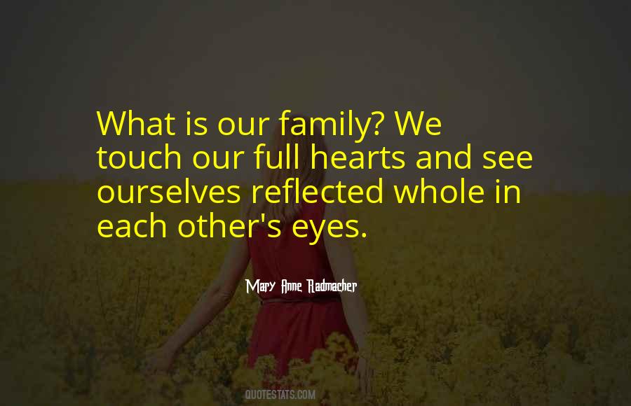 Our Hearts Are Full Quotes #1061759