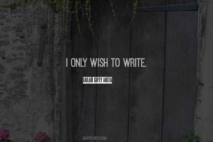 I Wishes Quotes #1719223