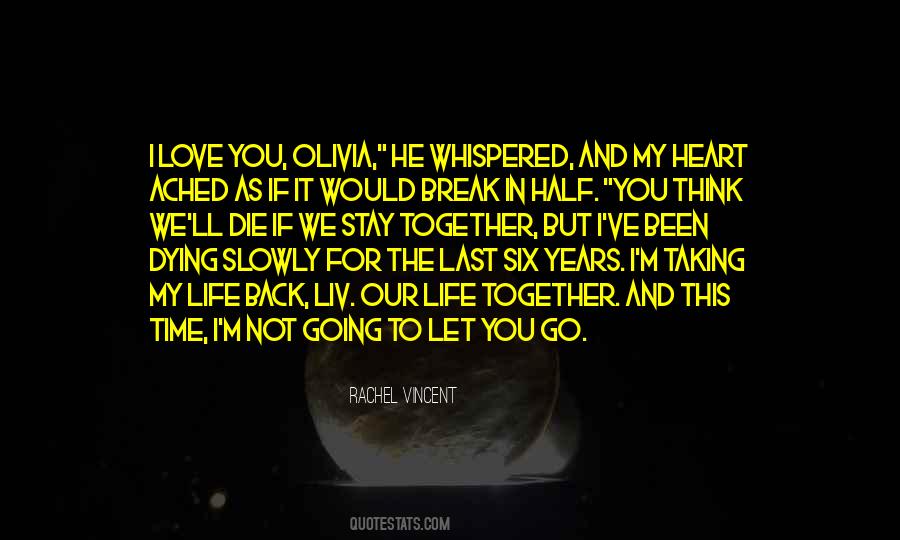 To Let You Go Quotes #1450242