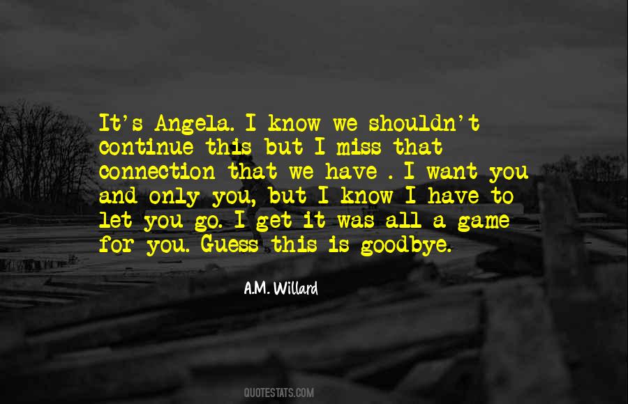To Let You Go Quotes #1753060