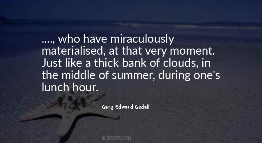 In The Middle Of Summer Quotes #737220