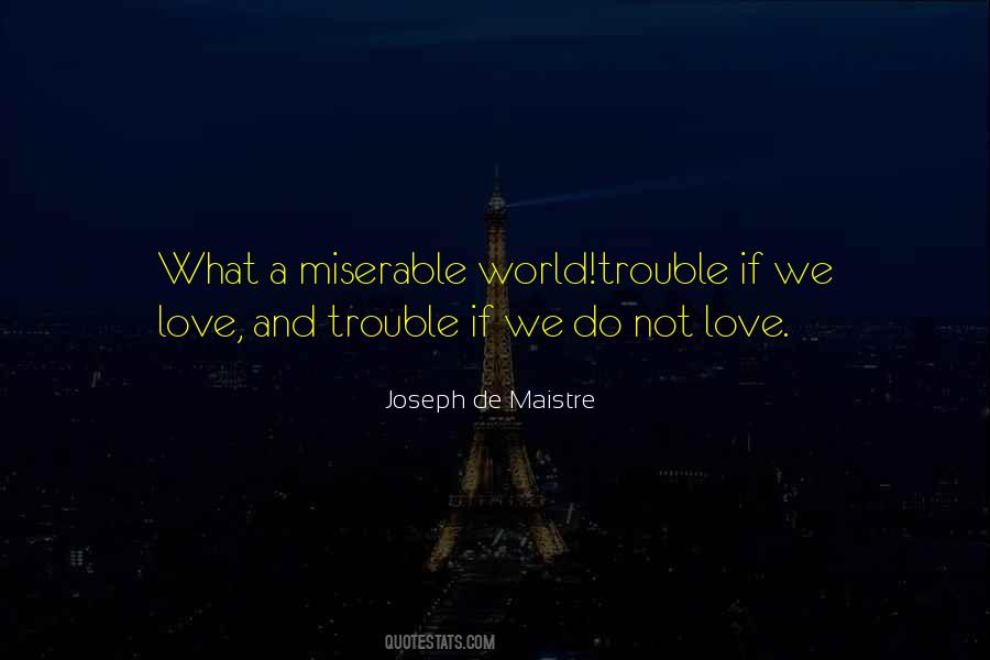 Quotes About Miserable World #1696586