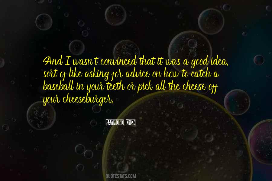 Good Cheese Quotes #1773061