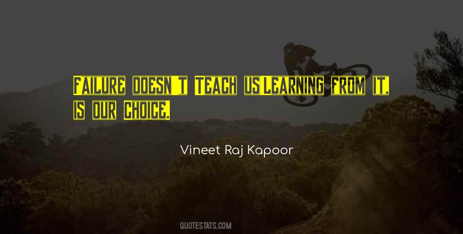 Failure Is Learning Quotes #821991