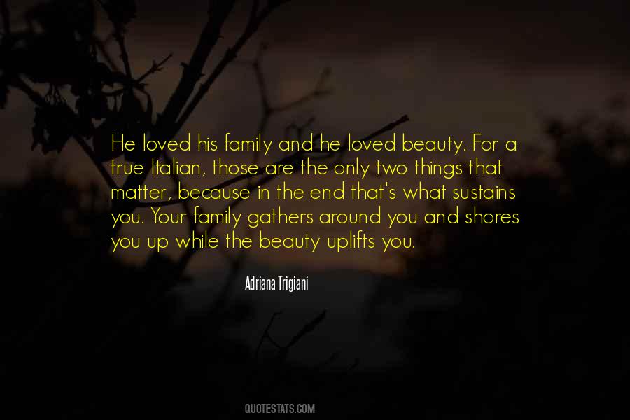 Quotes About Family And True #494145