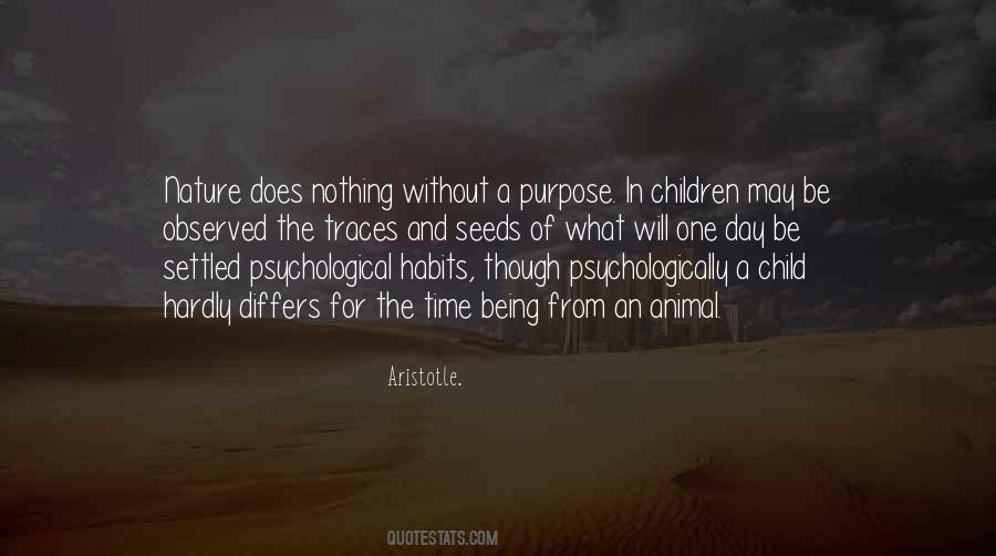 Quotes About Purpose Of Being #1136653