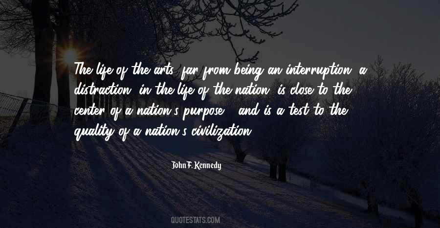 Quotes About Purpose Of Being #1493819