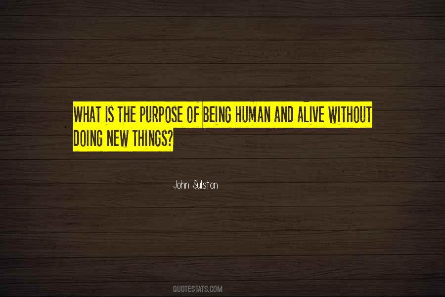 Quotes About Purpose Of Being #832714
