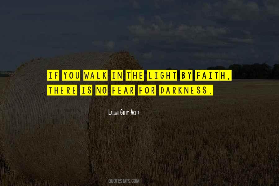 If There Is No Darkness Quotes #735146
