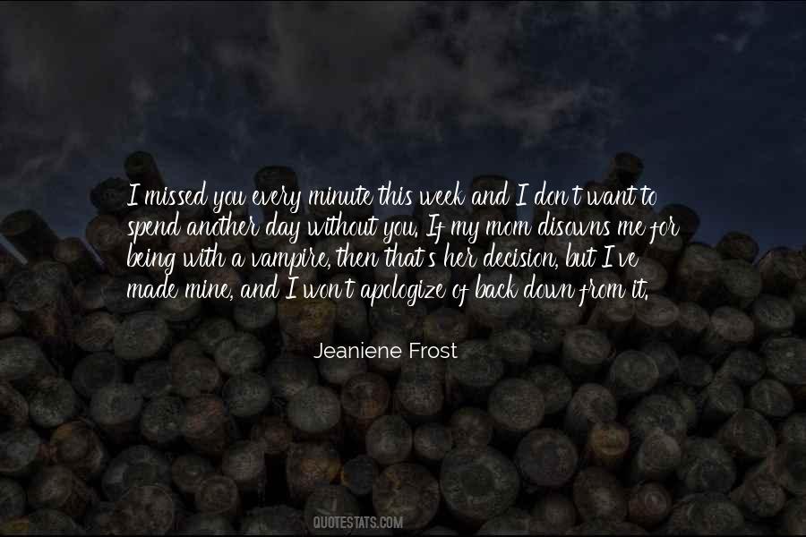 Every Minute With You Quotes #1237390