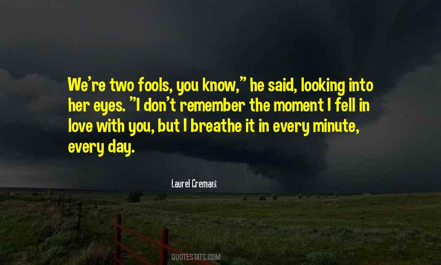 Every Minute With You Quotes #1430537