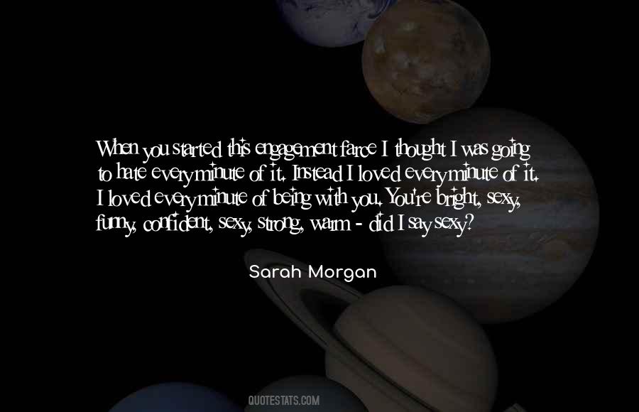 Every Minute With You Quotes #588132