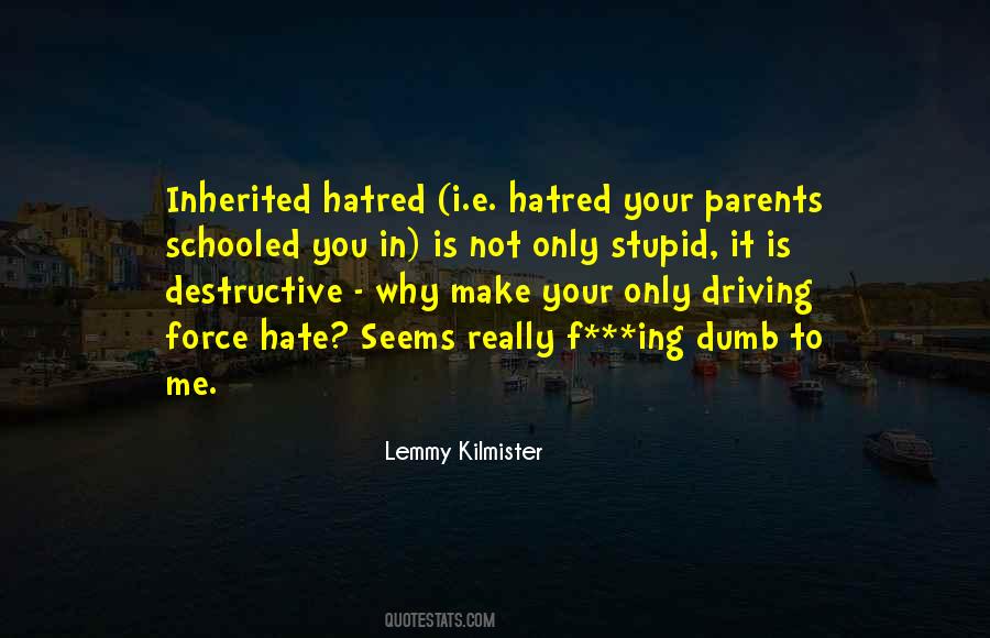 Why Hate Quotes #575236