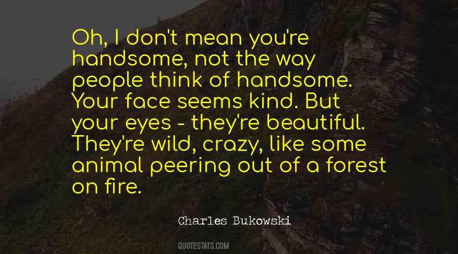 Crazy Animal Quotes #1334289