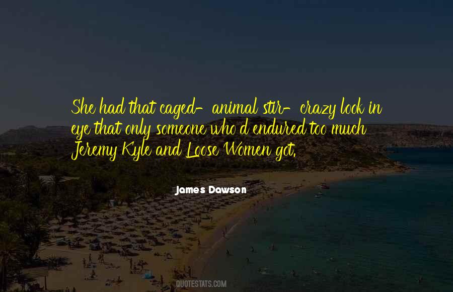 Crazy Animal Quotes #195531