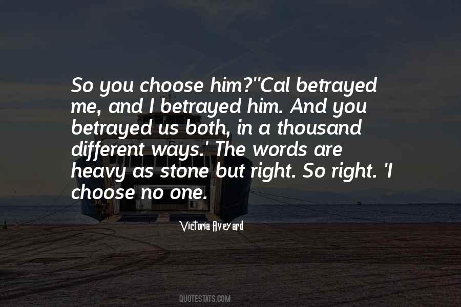 Choose The Right One Quotes #1478105