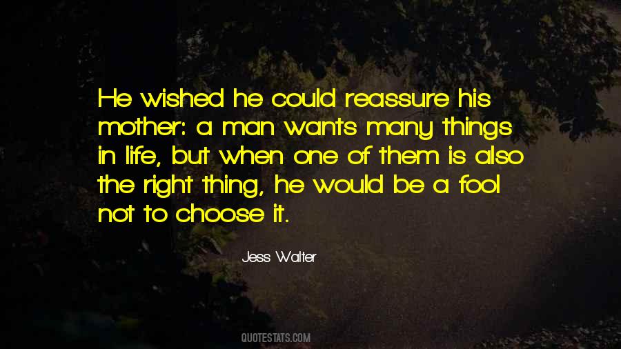 Choose The Right One Quotes #283568